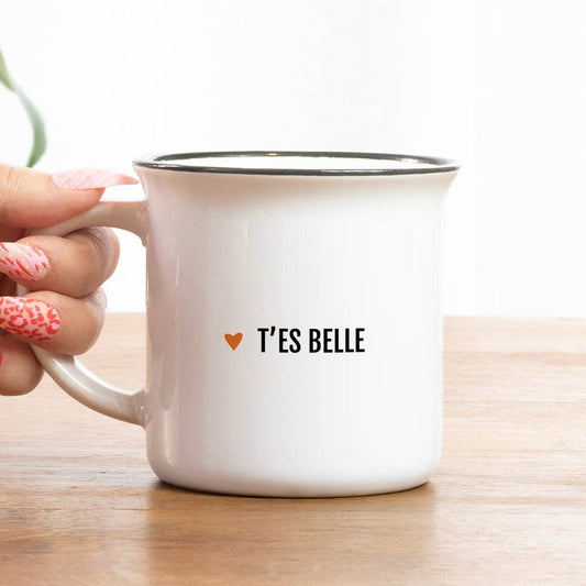 Tasse message "T'es belle"